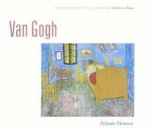 Van Gogh: Artist in Focus by Belinda Thomson, James N. Wood, Vincent van Gogh