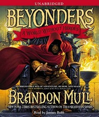 A World Without Heroes by Brandon Mull