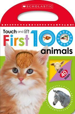 First 100 Animals: Scholastic Early Learners (Touch and Lift) by Scholastic, Scholastic Early Learners