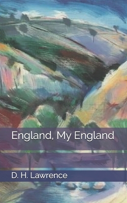 England, My England by D.H. Lawrence