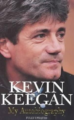 My Autobiography by Kevin Keegan
