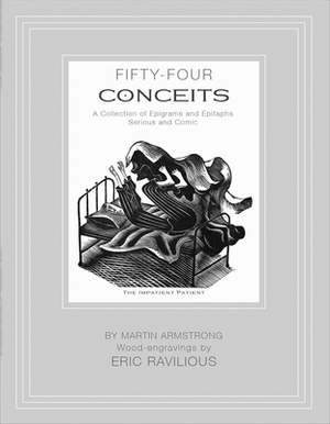 Fifty-Four Conceits: A Collection of Epigrams and Epitaphs Serious and Comic by Martin Armstrong