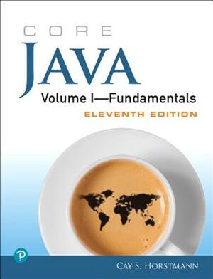 Core Java Volume I--Fundamentals by Cay Horstmann