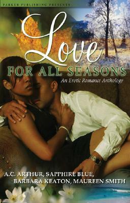 Love for All Seasons by Barbara Keaton, Sapphire Blue, Maureen Smith