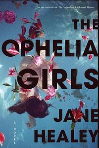 The Ophelia Girls by Jane Healey