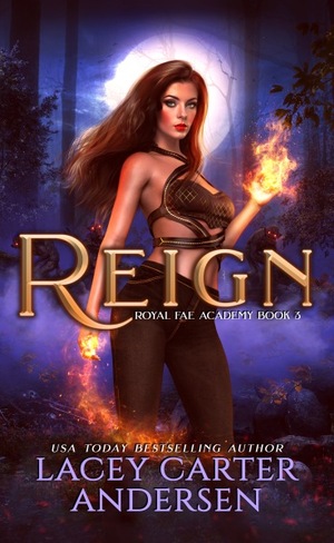Reign by Lacey Carter Andersen