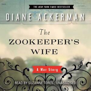 The Zookeeper's Wife by Diane Ackerman