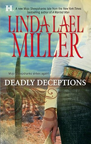 Deadly Deceptions by Linda Lael Miller