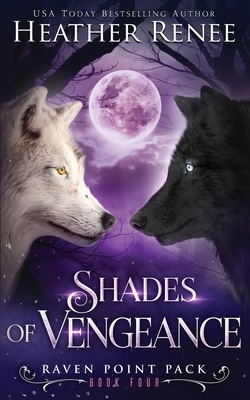 Shades of Vengeance by Heather Renee