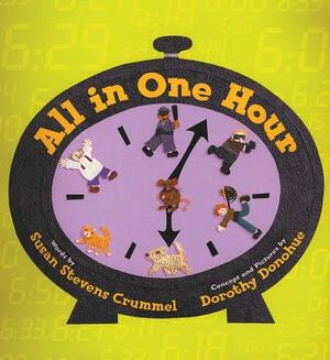 All in One Hour by Susan Stevens Crummel