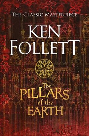 The Pillars of the Earth by Ken Follett