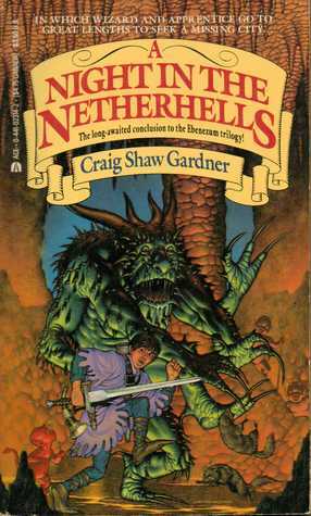 A Night in the Netherhells by Craig Shaw Gardner