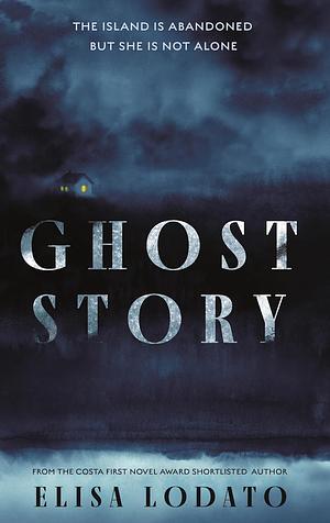 Ghost Story by Elisa Lodato