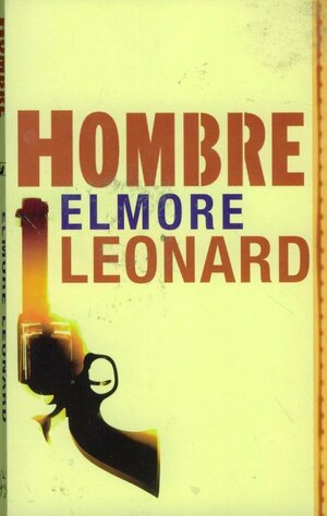 Hombre by Elmore Leonard