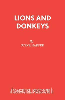 Lions and Donkeys by Steve Harper