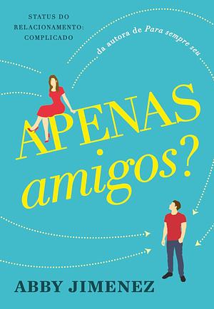 Apenas Amigos by Abby Jimenez