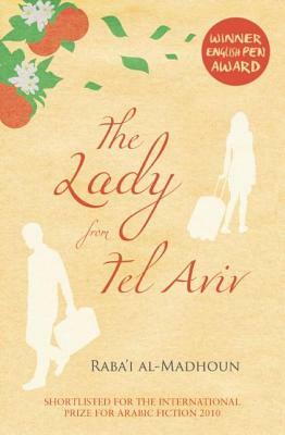 The Lady from Tel Aviv by Raba'i Al-Madhoun