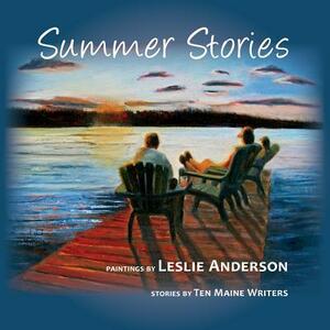 Summer Stories by Leslie Anderson