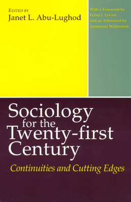 Sociology for the Twenty-First Century: Continuities and Cutting Edges by 