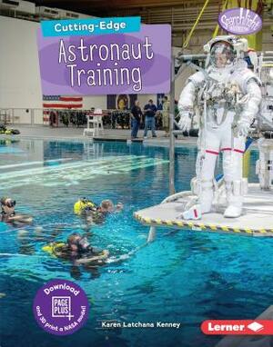 Cutting-Edge Astronaut Training by Karen Kenney