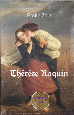 Thérèse Raquin by Émile Zola