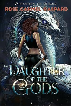 Daughter of the Gods: Children of Ginen by Rose Carmel Gaspard