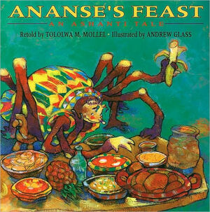 Ananse's Feast: An Ashanti Tale by Tololwa M. Mollel
