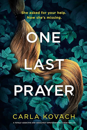 One Last Prayer by Carla Kovach