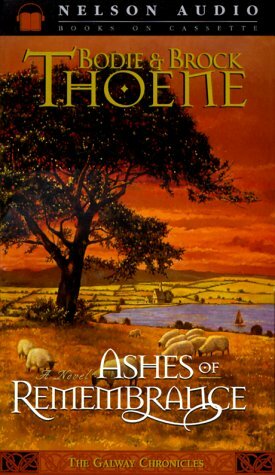 Ashes of Remembrance by Bodie Thoene, Brock Thoene