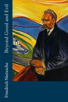 Beyond Good and Evil by Friedrich Nietzsche