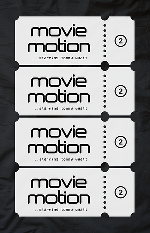 moviemotion by Tommy Wyatt