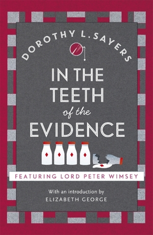 In the Teeth of the Evidence by Dorothy L. Sayers