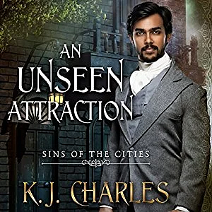 An Unseen Attraction by KJ Charles