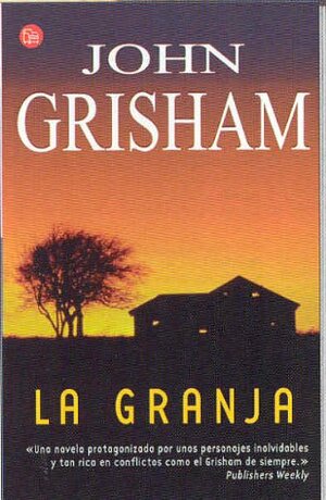 La Granja by John Grisham