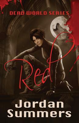 Red: Dead World by Jordan Summers