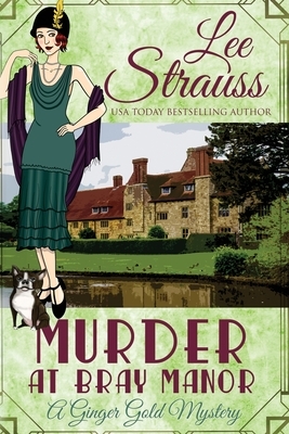 Murder at Bray Manor: a cozy historical 1920s mystery by Lee Strauss