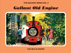 Gallant Old Engine by Wilbert Awdry