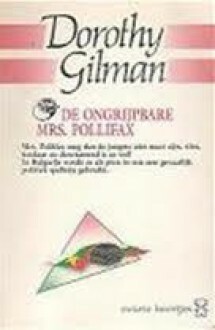 De ongrijpbare Mrs. Pollifax by Dorothy Gilman