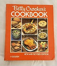 Betty Crocker's Cookbook by Betty Crocker