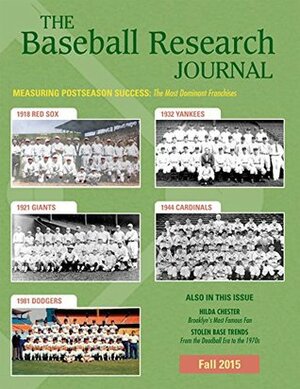 Baseball Research Journal (BRJ), Volume 44 #2: Fall 2015 Issue by Matthew Clifford, Steve Steinberg, Lyle Spatz, Rob Edelman, Norman Macht, John McMurray, Sam Zygner, William Lamb, J.G. Preston, Michael Haupert
