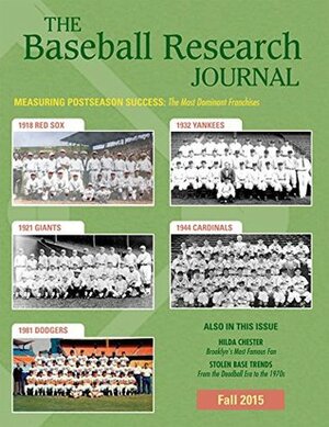 Baseball Research Journal (BRJ), Volume 44 #2: Fall 2015 Issue by Rob Edelman, Michael Haupert, Matthew Clifford, Sam Zygner, Norman Macht, Lyle Spatz, William Lamb, J.G. Preston, John McMurray, Steve Steinberg