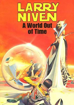 A World Out of Time by Larry Niven