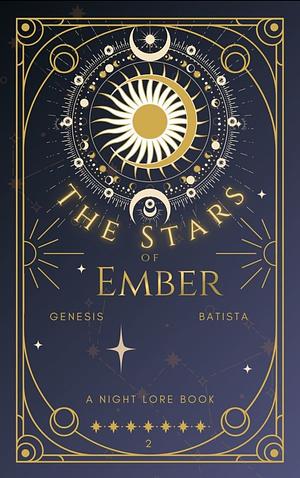 The Stars of Ember by Genesis Batista