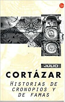Historias de Cronopios y de Famas by Julio Cortázar