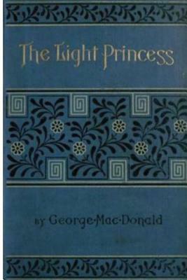 The Light Princess by George MacDonald