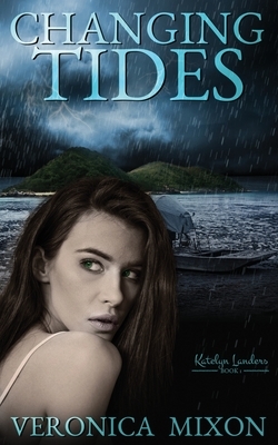 Changing Tides by Veronica Mixon