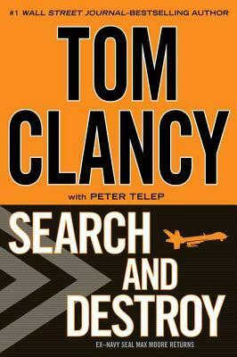 Search and Destroy by Tom Clancy, Peter Telep