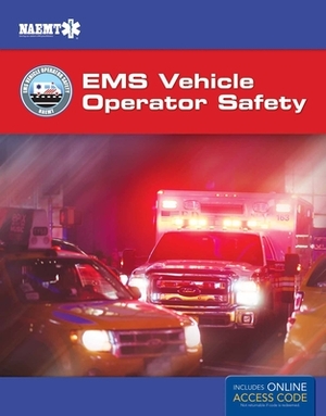 Evos: EMS Vehicle Operator Safety: Includes eBook with Interactive Tools by Robert Raheb, Bob Elling, National Association of Emergency Medica