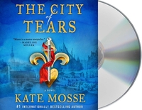 The City of Tears by Kate Mosse