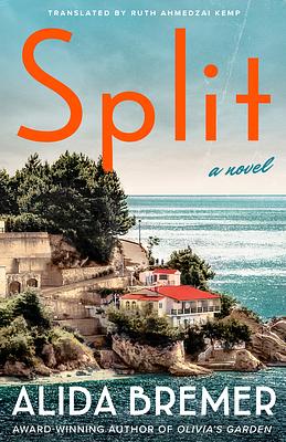 Split: A Novel by Alida Bremer